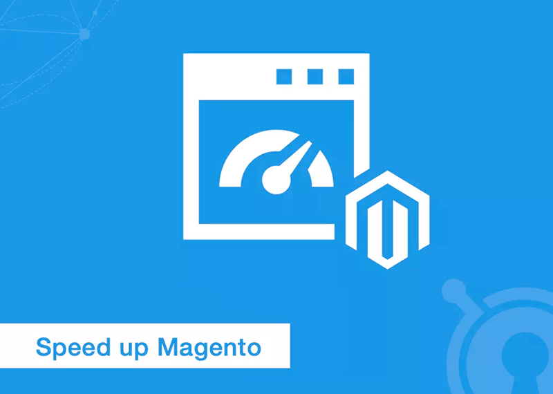 Tips to Speed up Magento Performance