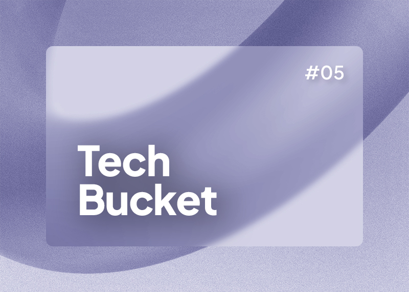 TechBucket #05