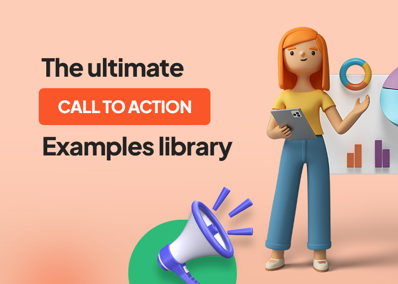 The Ultimate Call to Action Examples Library